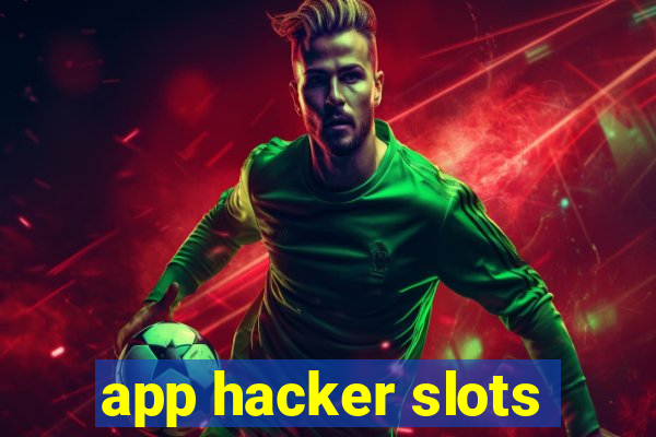 app hacker slots